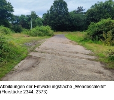 Abbildungen der Entwicklungsfl&#228;che „Wendeschleife“ (Flurst&#252;cke 2344, 2373)